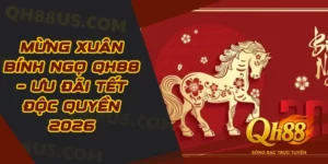 Mừng xuân bính ngọ QH88 – Ưu đãi Tết độc quyền 2026